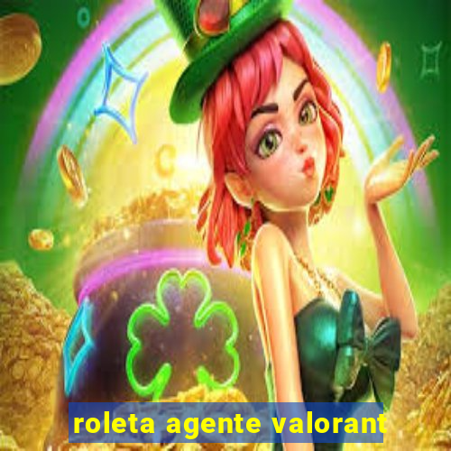 roleta agente valorant